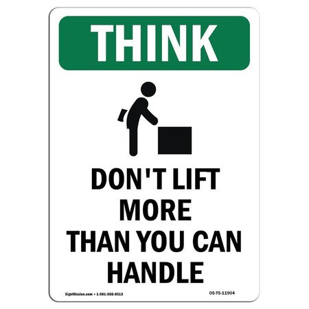 SIGNMISSION OSHA THINK Sign, Don't Lift More Than W/ Symbol, 14in X 10in Decal, 10" W, 14" L, Portrait OS-TS-D-1014-V-11904